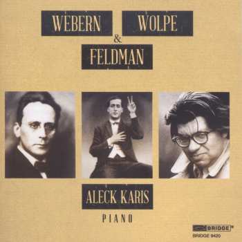 Album Anton Webern: Webern, Wolpe & Feldman