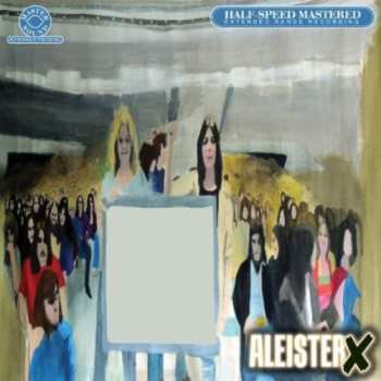 Album Aleister X: Half-Speed Mastered