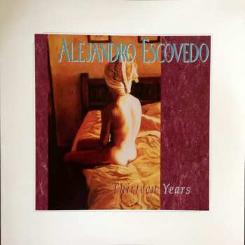 2LP Alejandro Escovedo: Thirteen Years LTD
