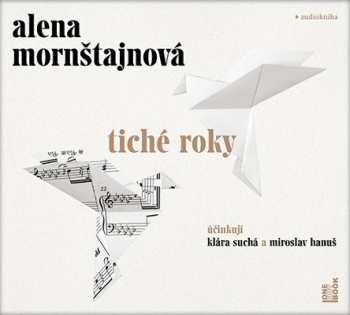 Album Alena Mornštajnová: Tiché Roky