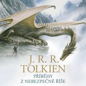 Album Aleš Procházka: Tolkien: Příběhy Z Nebezpečné říše