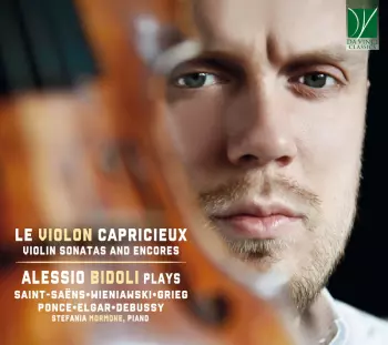 Le Violon Capricieux (Violin Sonatas And Encores)