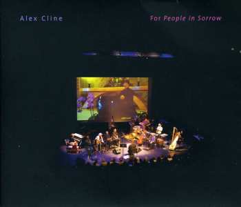 Album Alex Cline: For People In Sorrow