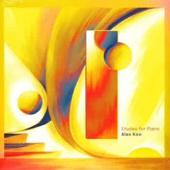 Alex Koo: Etudes For Piano