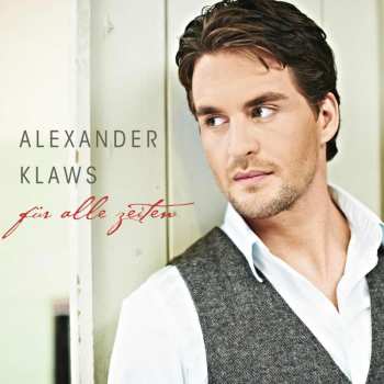 CD Alexander Klaws: Für Alle Zeiten