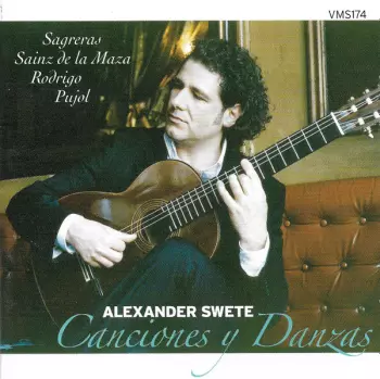 Alexander Swete: Canciones Y Danzas
