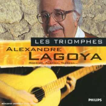 CD Alexandre Lagoya: Les Triomphes D'Alexandre Lagoya