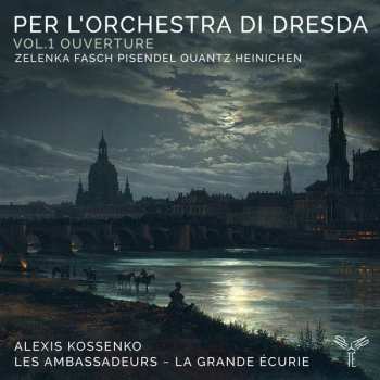 Album Les Ambassadeurs: Per L’orchestra di Dresda Vol. 1 Ouverture