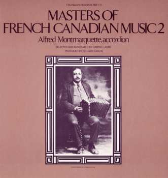 Album Alfred Montmarquette: Masters Of French Canadian Music 2