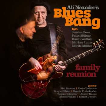 CD Ali Neander's Blues Bang: Family Reunion