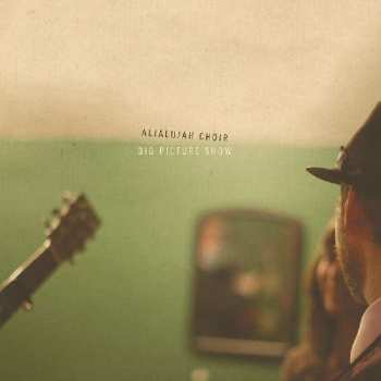 LP Alialujah Choir: Big Picture Show