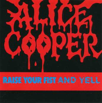 CD Alice Cooper: Raise Your Fist And Yell