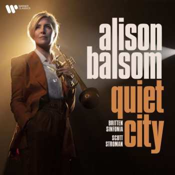 LP Alison Balsom: Quiet city
