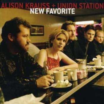 Album Alison Krauss & Union Station: New Favorite