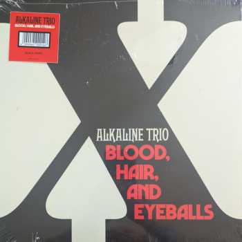 LP Alkaline Trio: Blood, Hair, And Eyeballs LTD