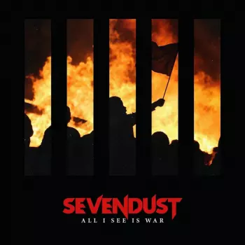 Sevendust: All I See Is War