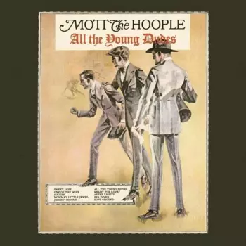 Mott The Hoople: All The Young Dudes