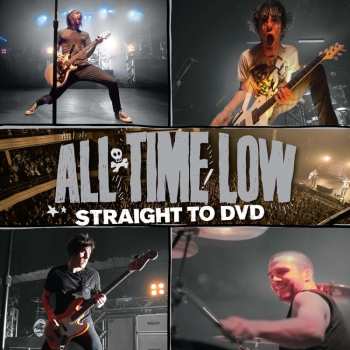 CD/DVD All Time Low: Straight To DVD