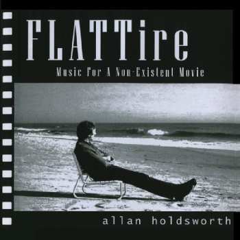 Album Allan Holdsworth: Flat Tire (Music For A Non-Existing Movie)
