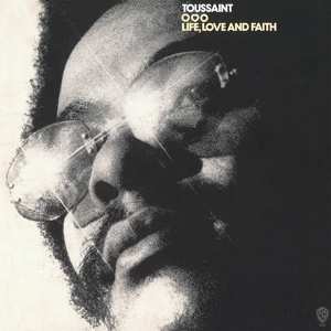 LP Allen Toussaint: Life, Love And Faith