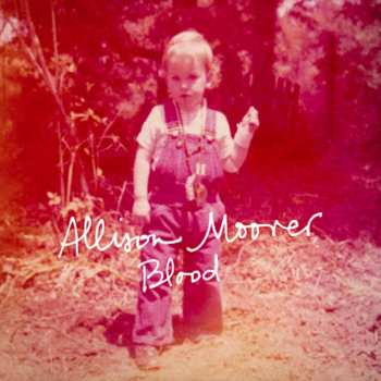 LP Allison Moorer: Blood