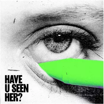 Alma: Have U Seen Her?