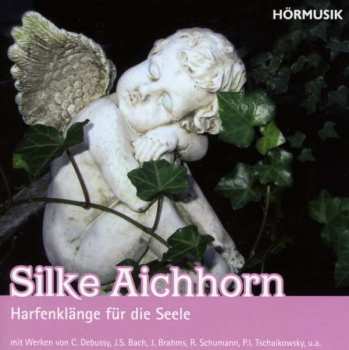 CD Silke Aichhorn: Harfenklänge Für Die Seele