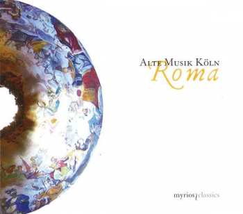 CD Alte Musik Köln: Roma