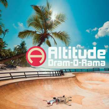Album Altitude: Dram-O-Rama