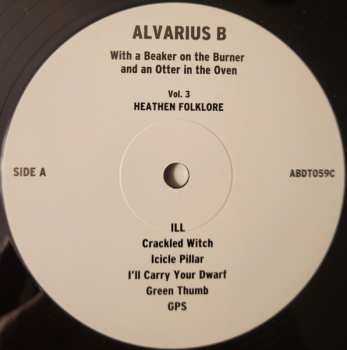 LP Alvarius B.: With A Beaker On The Burner And An Otter In The Oven Vol. 3 Heathen Folklore 