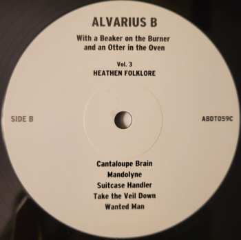 LP Alvarius B.: With A Beaker On The Burner And An Otter In The Oven Vol. 3 Heathen Folklore 