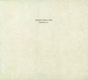 Alvars Orkester: Interference