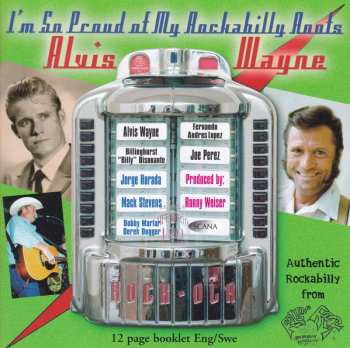 CD Alvis Wayne: I'm So Proud Of My Rockabilly Roots