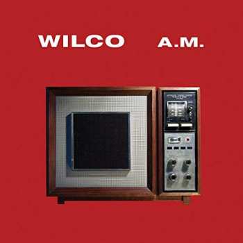 2LP Wilco: A.M. DLX