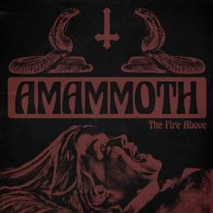 LP Amammoth: The Fire Above LTD | CLR