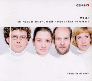 Album Joseph Haydn: White: String Quartets By Joseph Haydn And Anton Webern