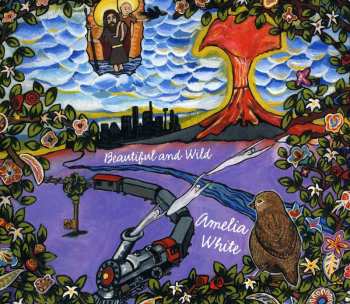 Album Amelia White: Beautiful And Wild
