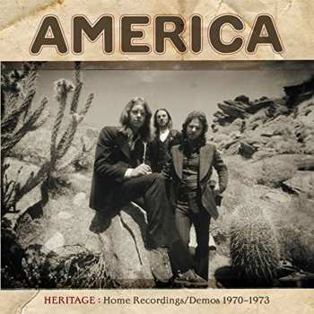 CD America: Heritage: Home Recordings/Demos 1970-1973