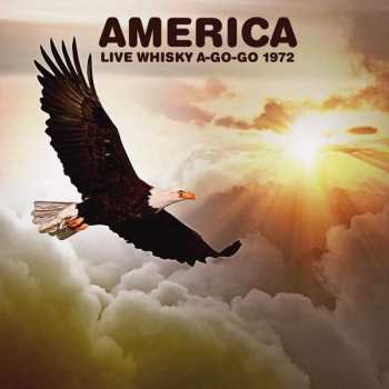 CD America: Live Whisky A-Go-Go 1972