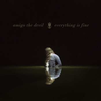 LP Amigo The Devil: Everything is Fine