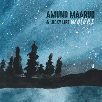 Amund Maarud: Wolves