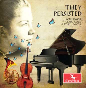 Album Amy Marcy Cheney Beach: They Persisted