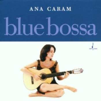 CD Ana Caram: Blue Bossa