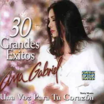 30 Grandes Éxitos (Una Voz Para Tu Corazón)