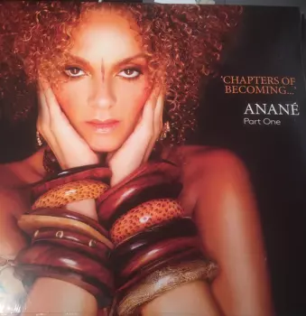 Anané: Chapters Of Becoming... (Part One)