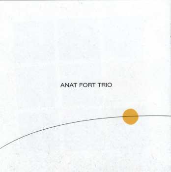 2CD Anat Fort Trio: The Berlin Sessions