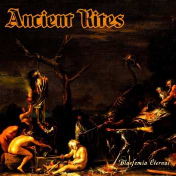 Album Ancient Rites: Blasfemia Eternal