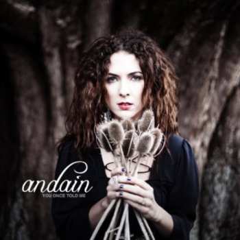 CD Andain: You Once Told Me
