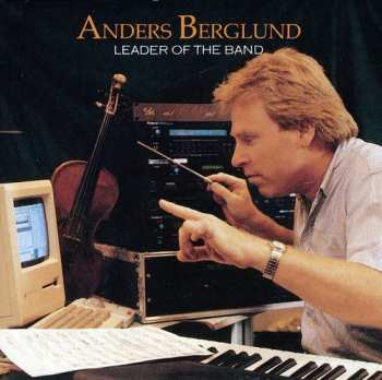 CD Anders Berglund: Leader Of The Band