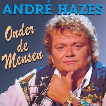 LP André Hazes: Onder De Mensen LTD | CLR